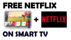 Is Netflix free on a smart TV?